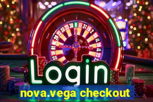 nova.vega checkout